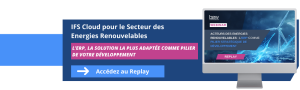 En situation d'hypercroissance, les acteurs du secteur des Energies Renouvelables sont confrontés à une multitude de défis : Disposer d’une vision à 360° et sans couture de leurs projets depuis la phase commerciale jusqu’à la phase de maintenance de leurs actifs Automatiser et fluidifier les opérations comptables, notamment inter compagnies Rationaliser et outiller les fonctions Support pour absorber la croissance à effectif maîtrisé Le cas échéant, accompagner le développement à l'international Les entreprises du secteur se doivent ainsi de disposer d’un SI adapté et transverse à toute l’organisation, afin de maintenir leur qualité d'exécution tout en absorbant leur volume d'affaires. Visionnez le replay de du webinar exclusif organisé par BAW et pensé pour les acteurs des énergies renouvelables. Nos experts BAW mettent en perspective les enjeux de votre secteur, et la manière dont la solution IFS Cloud packagée de BAW répond efficacement à vos enjeux et à vos besoins. Au programme : - Tour d’horizon des enjeux et Retours d’expérience - Présentation de la solution IFS Cloud packagée de BAW - Démonstration de la solution Cette solution packagée, fruit de l’expertise sectorielle commune de l’éditeur IFS et de BAW en tant qu’intégrateur, répond en standard à vos exigences métiers à des conditions uniques sur le marché.